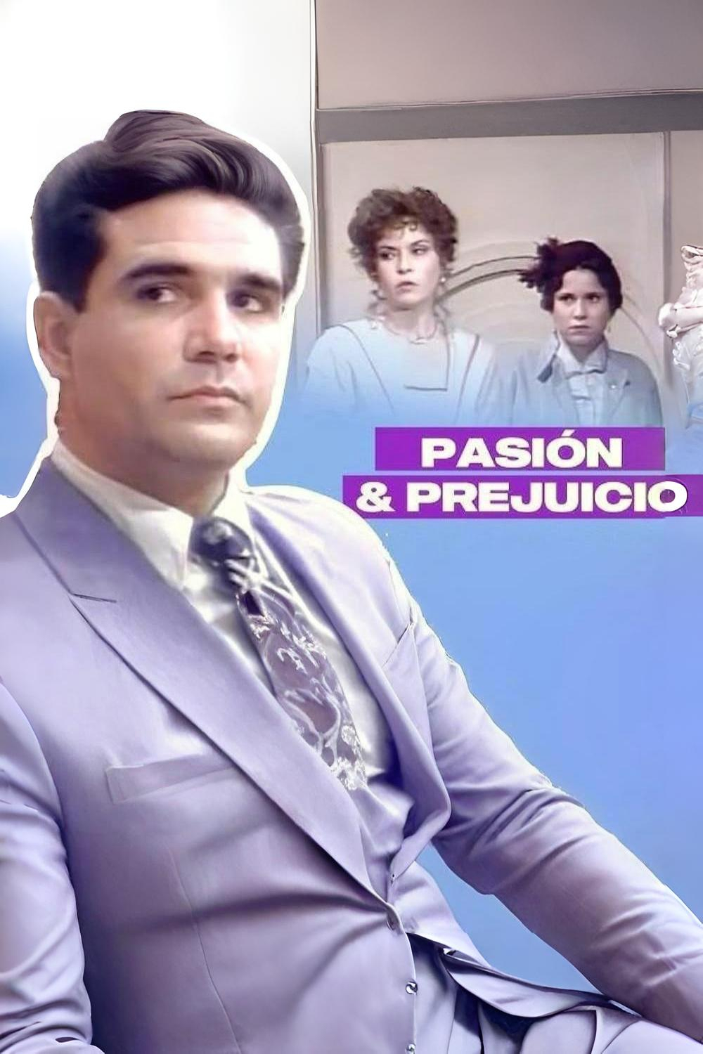 Pasión y prejuicio